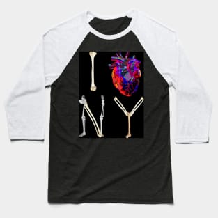 I bone NY - spooky version of I love New York with anatomical bones and art heart Baseball T-Shirt